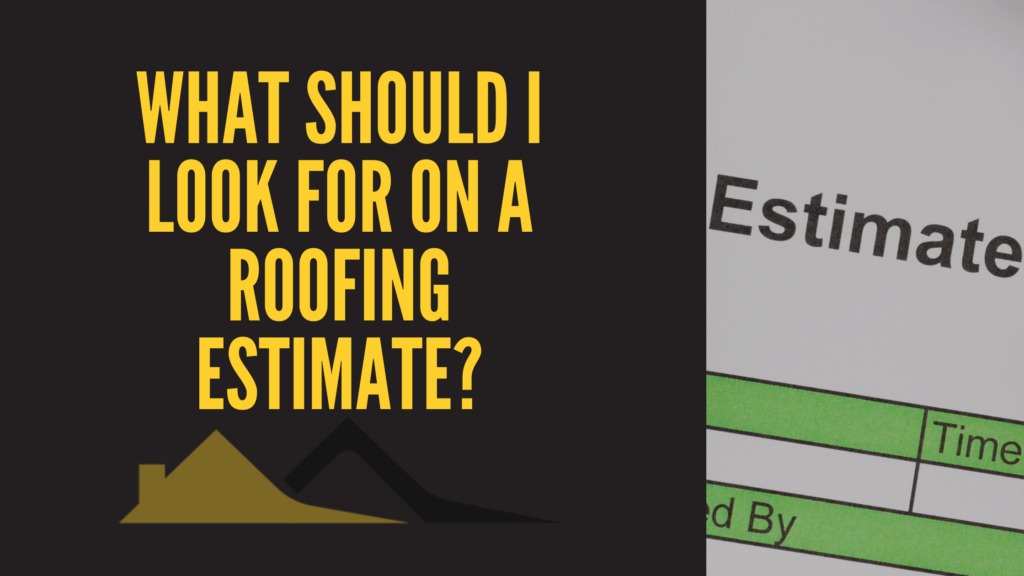 What-Should-I-Look-for-on-a-Roofing-Estimate?