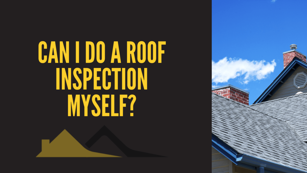 Can-I-Do-a-Roof-Inspection-Myself?